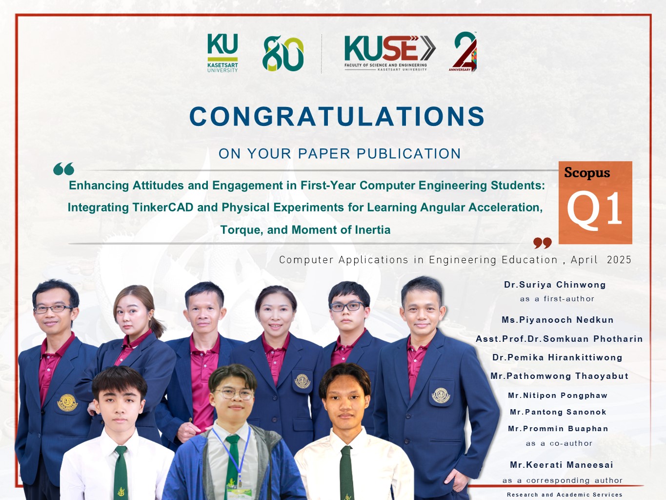 ขอแสดขอแสดงความยินดี พลังงาน ได้รับการตีพิมพ์ผลงานวิจัย  เรื่อง : Enhancing Attitudes and Engagement in First-Year Computer Engineering Students: Integrating TinkerCAD and Physical Experiments for Learning Angular Acceleration, Torque, and Moment of Inertia  ชื่อวารสาร : Computer Applications in Engineering Education   อยู่ในฐานข้อมูล  : Scopus Q1  ประจำเดือน April 2025