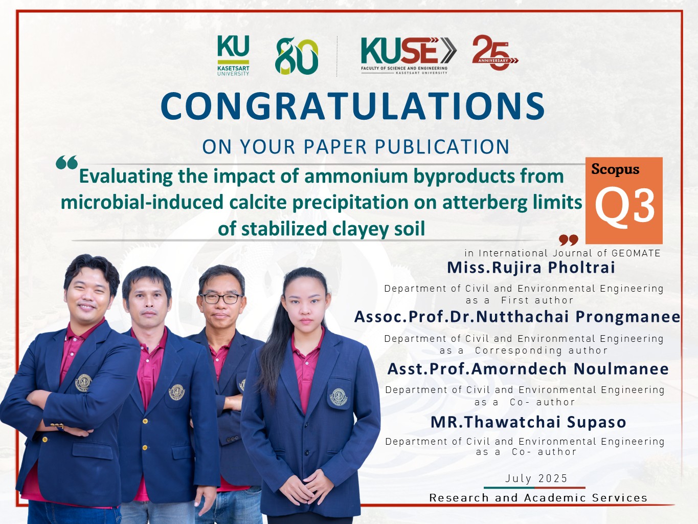 ขอแสดงความยินดี นางสาวรุจิรา พลไตร + รองศาสตราจารย์ ดร.ณัฐชัย โปร่งมณี + ผู้ช่วยศาสตราจารย์อมรเดช นวลมณี + นายธวัชชัย สัพโส เนื่องในโอกาสได้รับการตีพิมพ์ผลงานวิจัย อยู่ในฐานข้อมูล Scopus Q3 ประจำเดือน July 2025