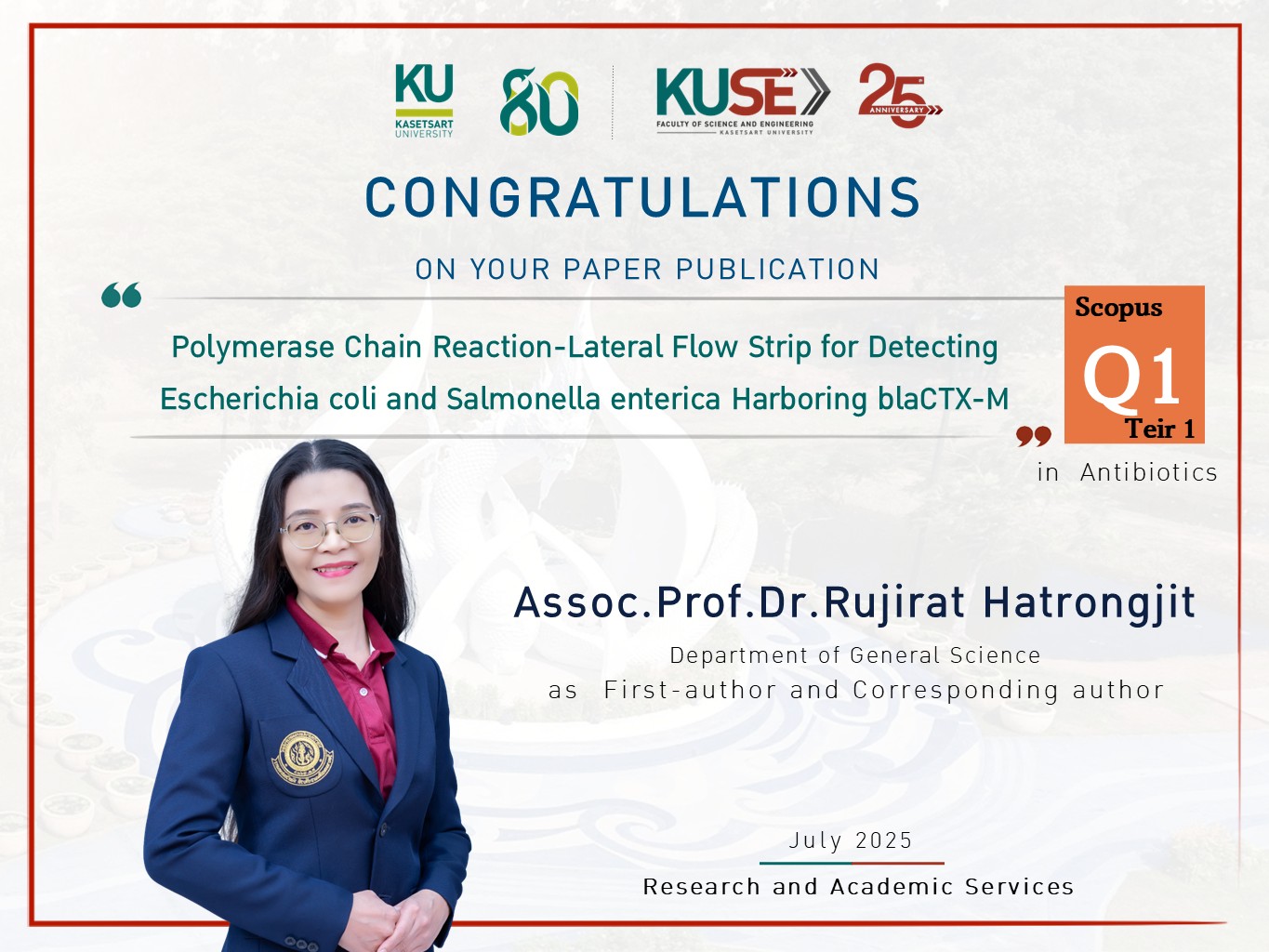 ขอแสดงความยินดี รองศาสตราจารย์ ดร.รุจิรัตน์ หาตรงจิตต์ เนื่องในโอกาสได้รับการตีพิมพ์ผลงานวิจัย อยู่ในฐานข้อมูล Scopus Q1 (Tier 1) ประจำเดือน July 2025