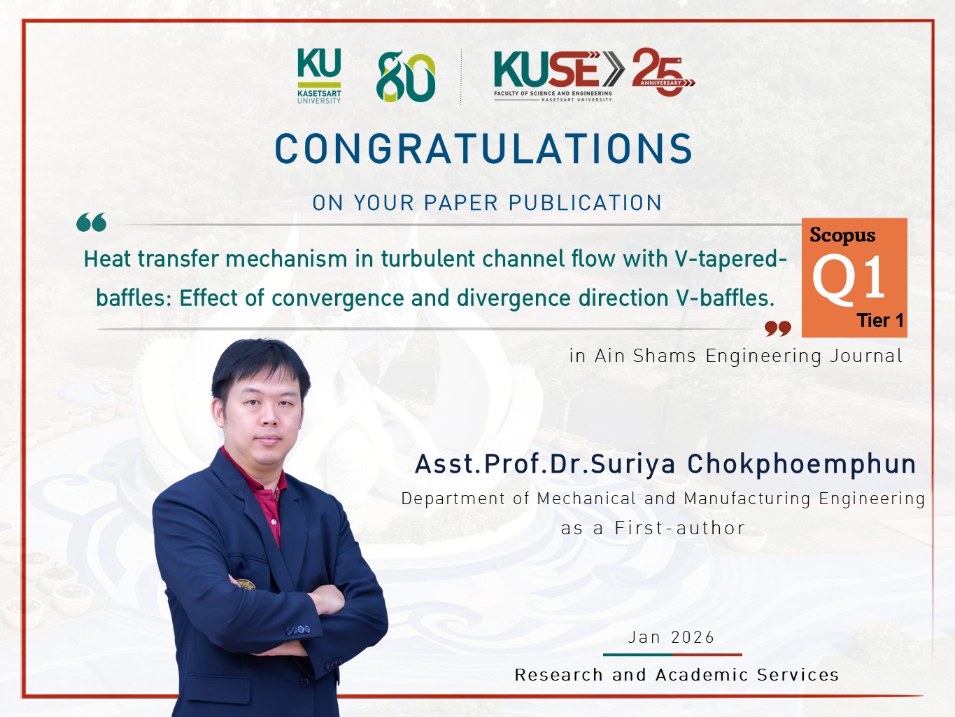 ขอแสดงความยินดี ผู้ช่วยศาสตราจารย์ ดร.สุริยา โชคเพิ่มพูน ได้รับการตีพิมพ์ผลงานวิจัย อยู่ในฐานข้อมูล : Scopus Q1 Tier 1 ประจำเดือน January 2026
