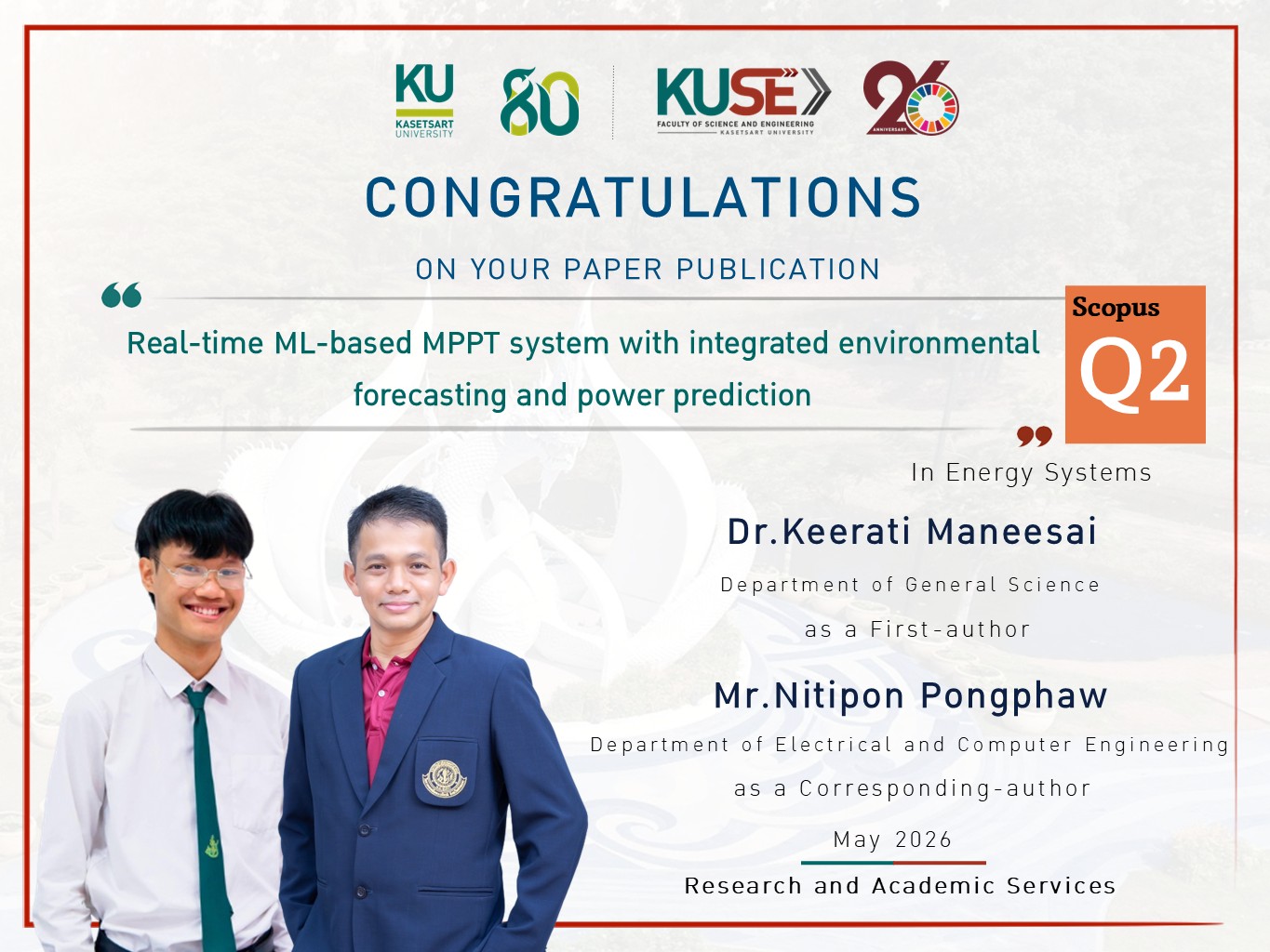 ขอแสดงความยินดี Dr.Keerati Maneesai และ Mr.Nitipon Pongphaw นิสิตภาควิชาวิศวกรรมไฟฟ้าและคอมพิวเตอร์  ได้รับการตีพิมพ์ผลงานวิจัย อยู่ในฐานข้อมูล Scopus Q2 ประจำเดือน May 2026